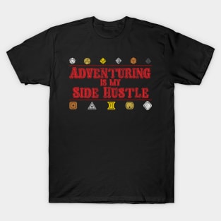 Adventuring is my Side Hustle T-Shirt